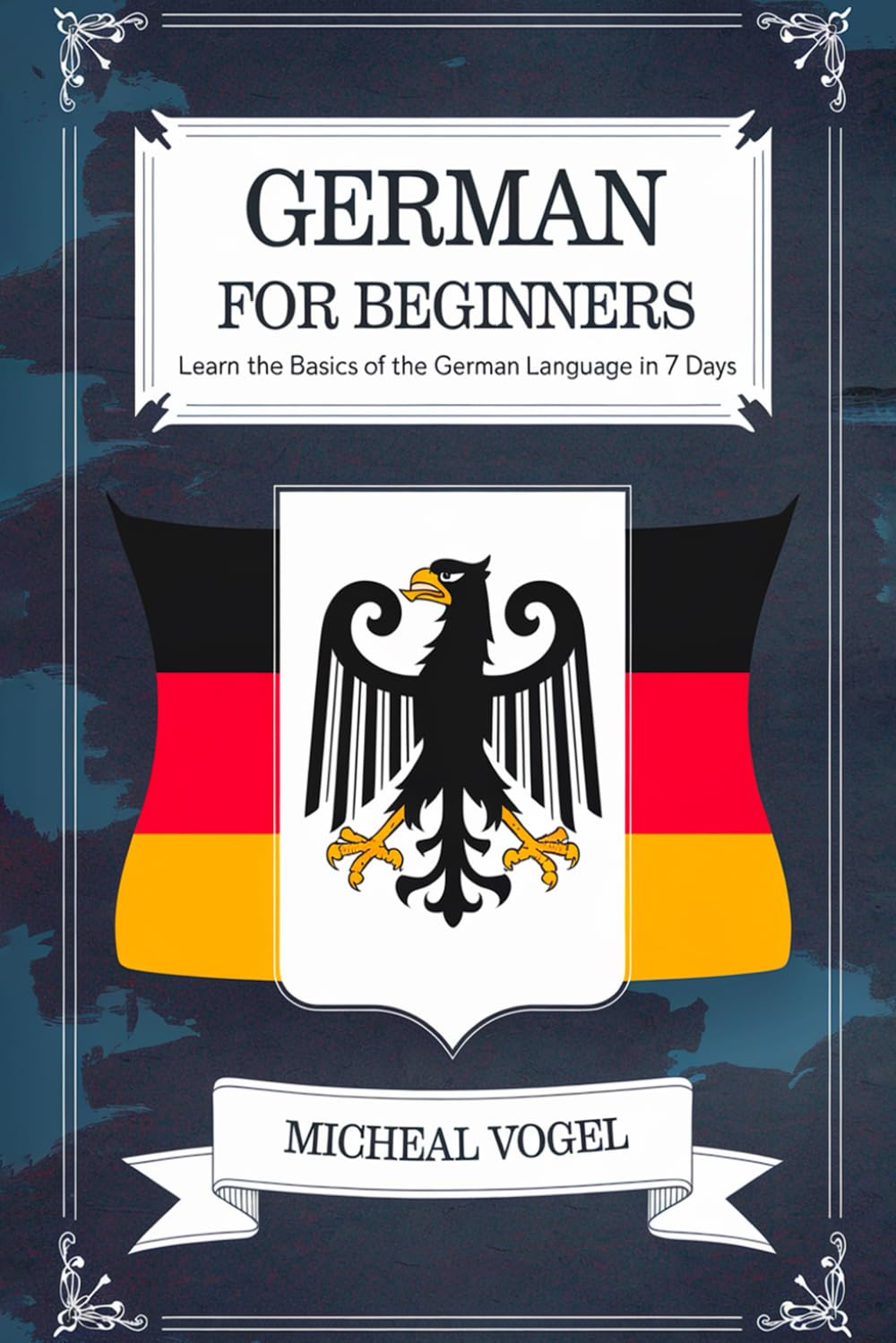 Learn German Fast: Beginner's Guide to Mastering German Basics in 7 Days | Online Language Course for Travel, Study & Business