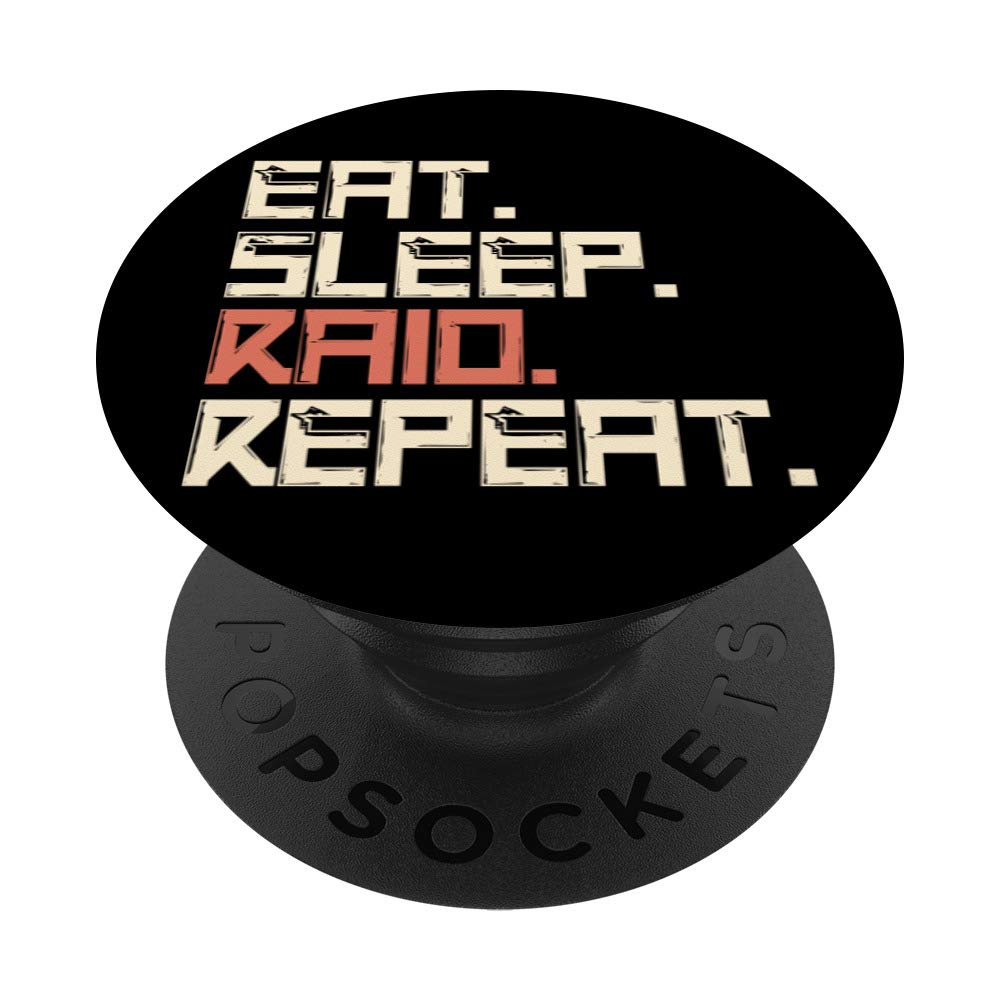 Eat Sleep Raid Repeat Gaming PopSockets PopGrip - Swappable Phone Grip for iPhone, Samsung & Tablets - Perfect for Gamers, Mobile Gaming & Everyday Use