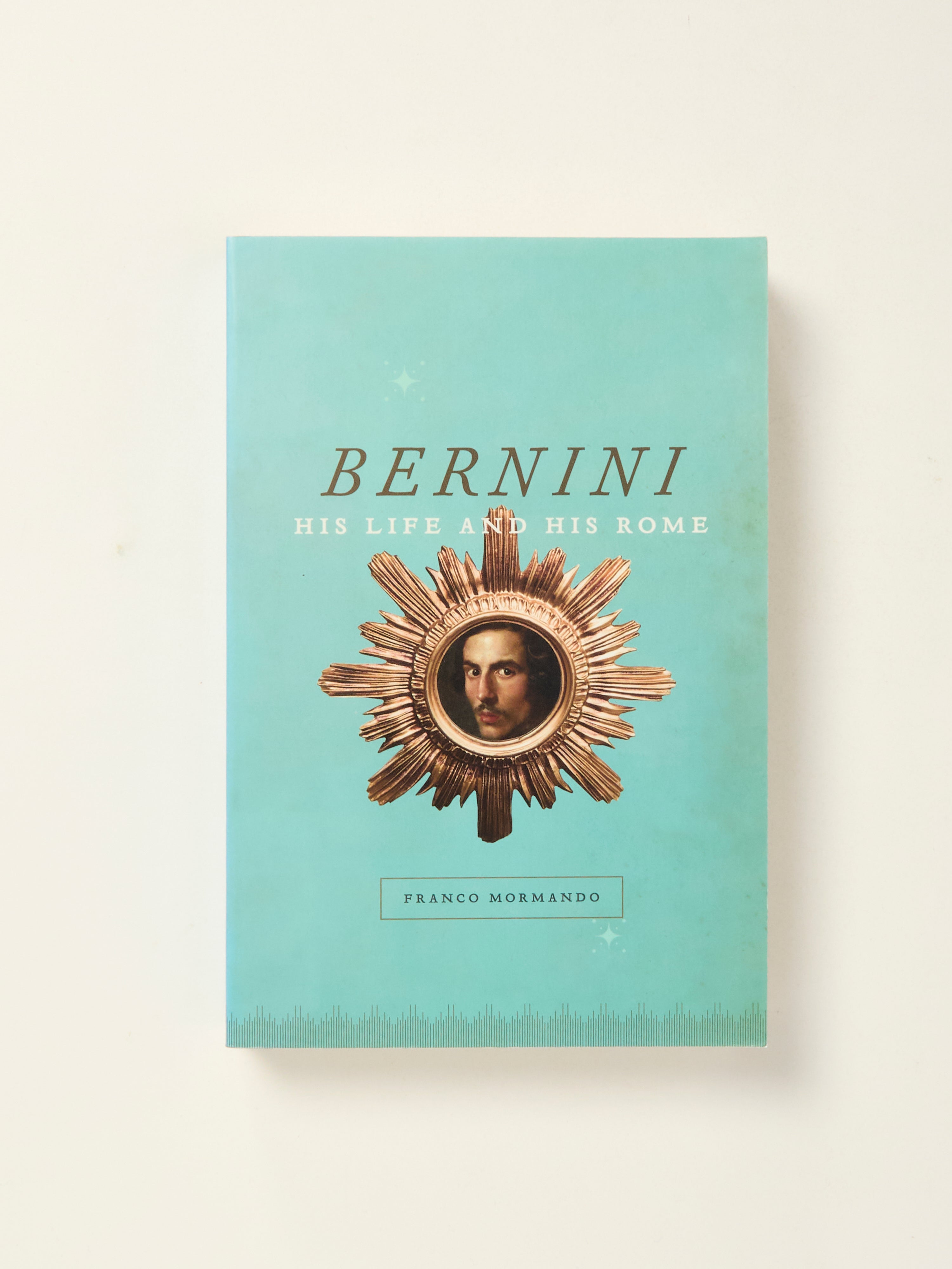 Bernini: His Life and His Rome - Biography of the Baroque Master Sculptor | Perfect for Art History Enthusiasts & Rome Travelers