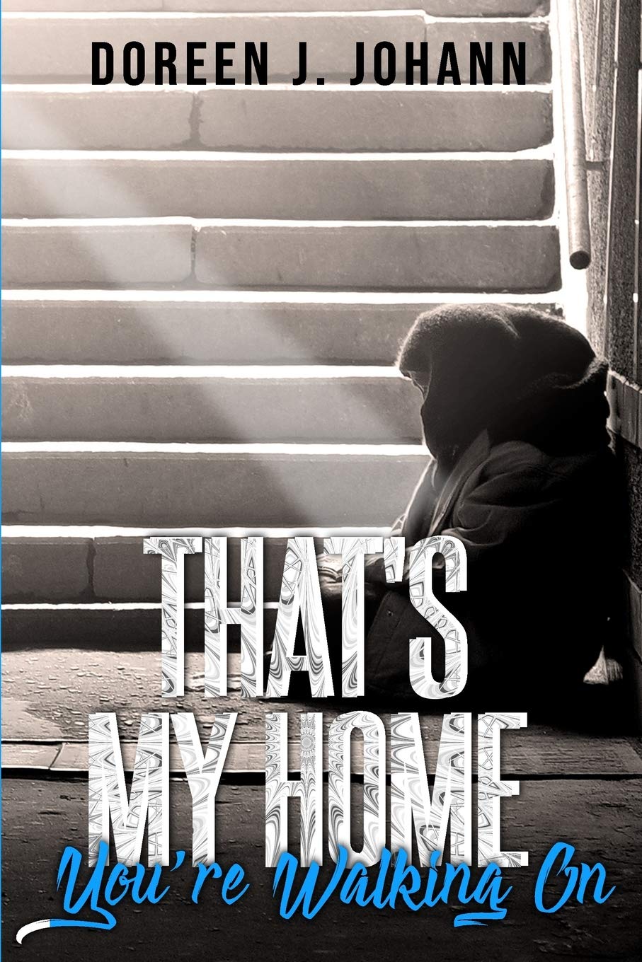 That's My Home You're Walking On