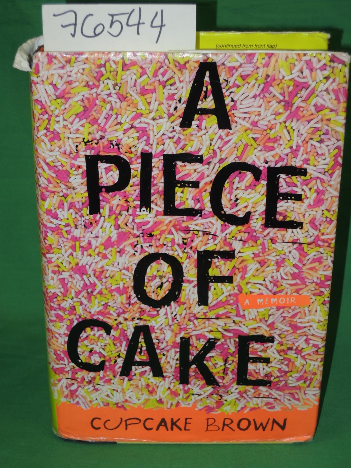 A Piece of Cake: A Memoir - Inspirational True Story of Overcoming Challenges | Perfect for Book Clubs, Self-Help Readers & Gift Giving