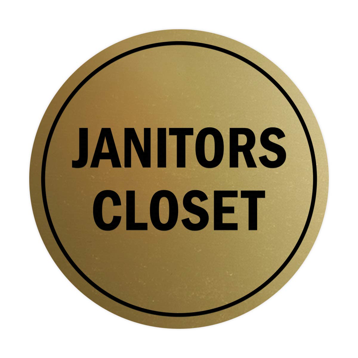 Brushed Gold Circle Janitors Closet Sign - Medium Size for Office, Restroom & Maintenance Room Door