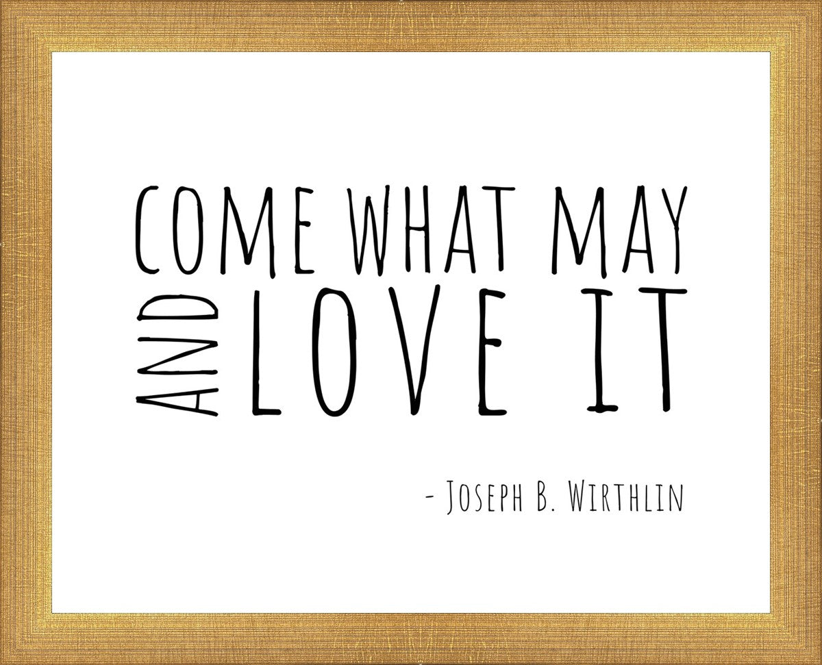 Come What May By Paige Tilly - Inspirational Wall Art Decor for Home, Office & Gift Giving | Motivational Quote Print for Living Room, Bedroom & Workspace