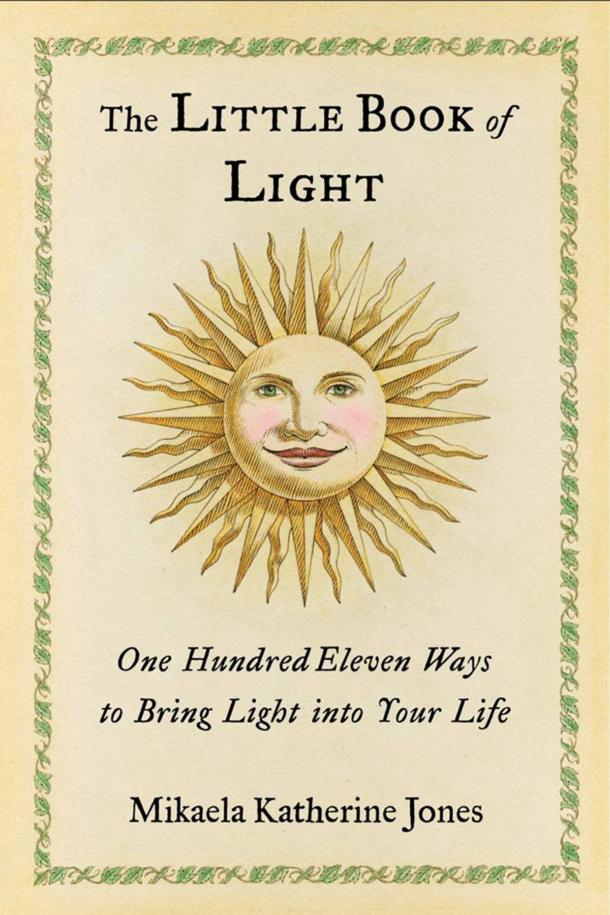 Little Book of Light: 111 Ways to Bring Light Into Your Life - Spiritual Growth, Positive Thinking & Daily Inspiration for Self-Improvement | Perfect for Meditation, Journaling & Mindfulness Practices