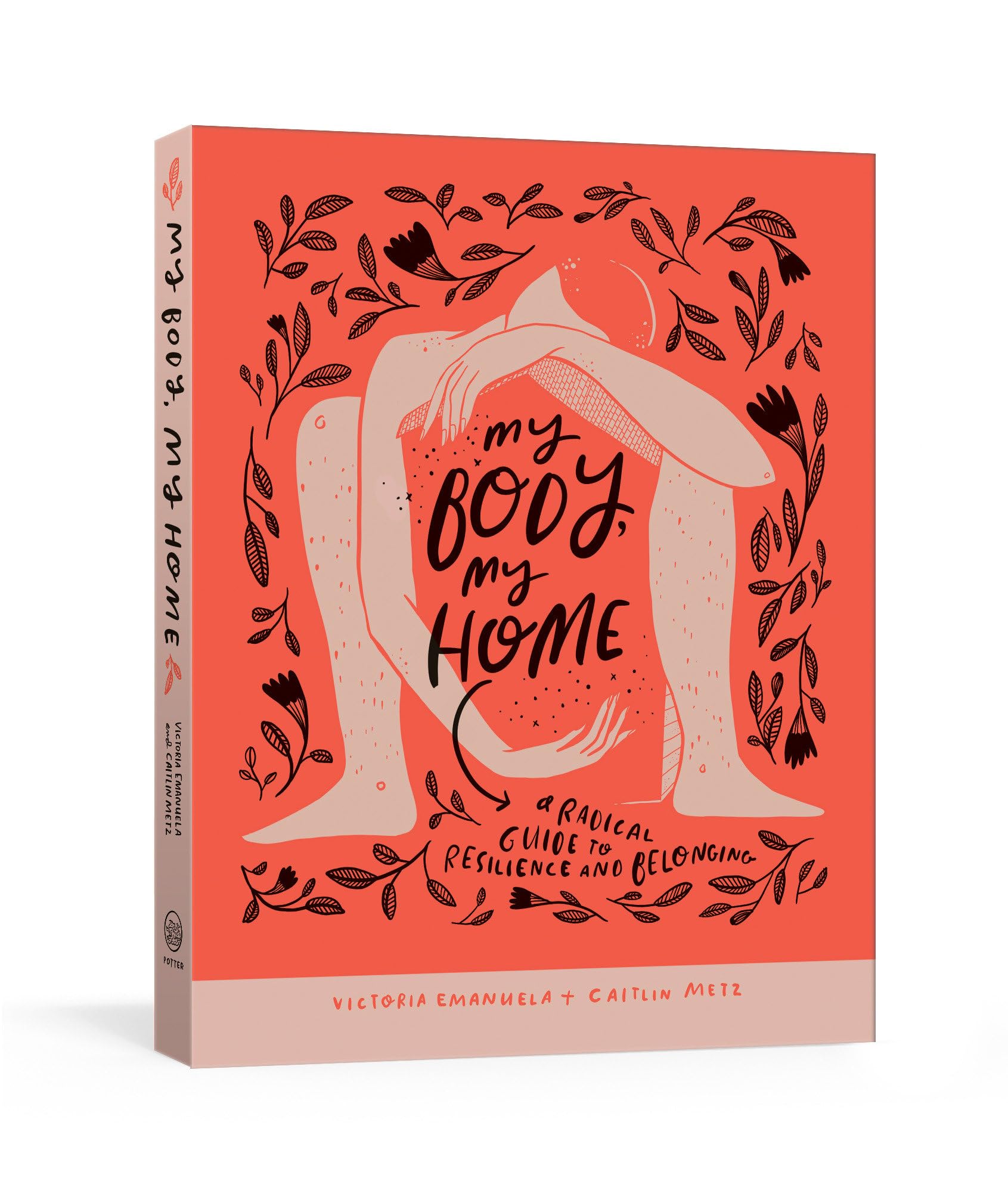 My Body, My Home: A Guide to Building Resilience and Finding Belonging - Perfect for Self-Discovery and Personal Growth Journeys