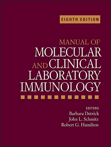 Manual of Molecular and Clinical Laboratory Immunology (ASM Books) - Essential Guide for Medical Professionals, Researchers & Students | Clinical Diagnostics, Immunology Studies & Lab Testing Reference