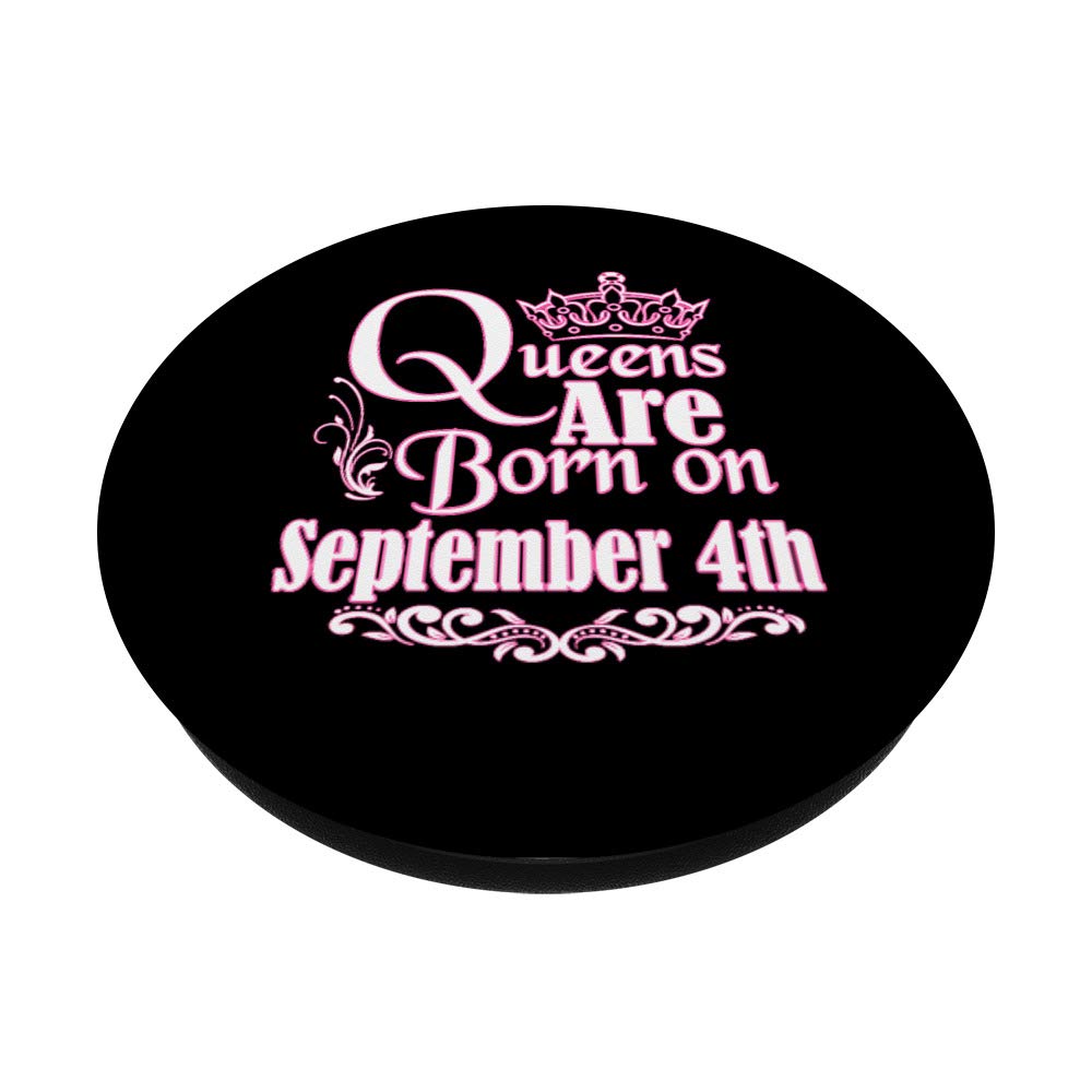 September 4th Birthday Gift for Virgo Libra Women - Queens Are Born PopSockets Grip and Stand for Phones and Tablets - Perfect for Home, Office, and Travel Use