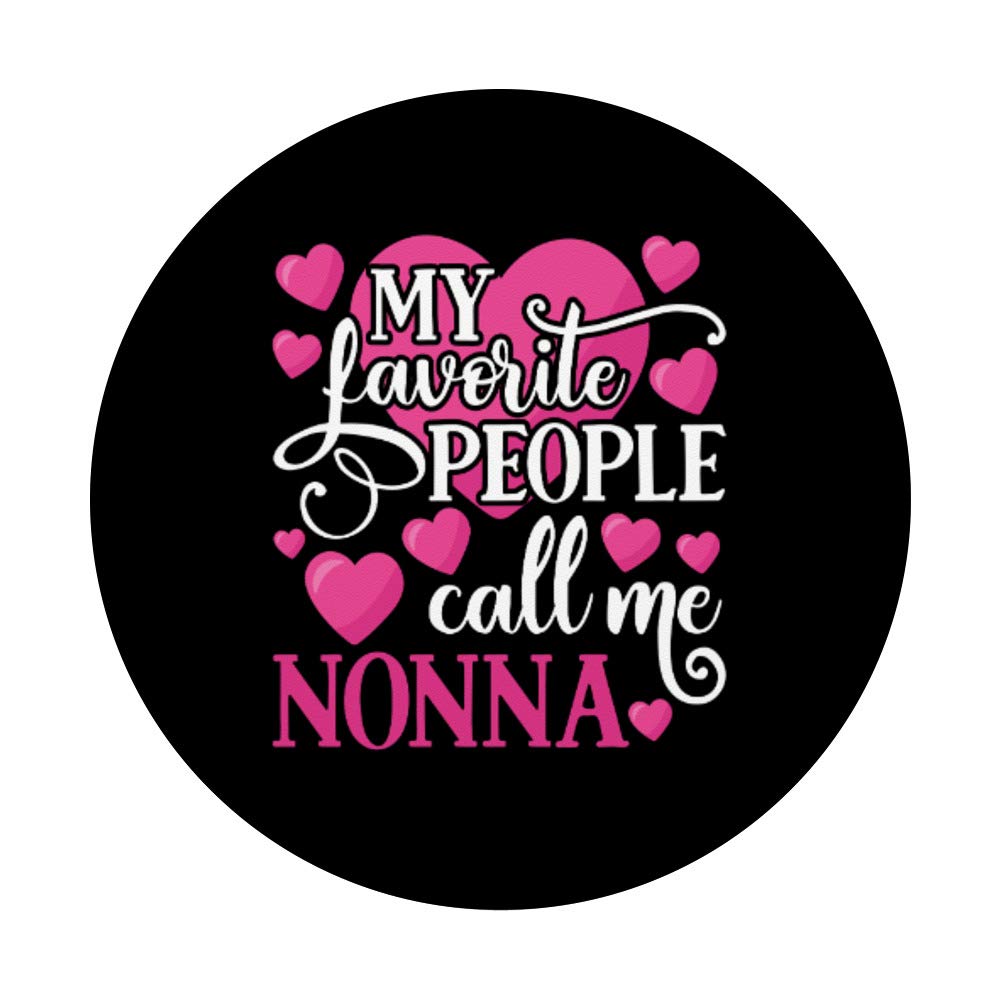My Favorite People Call Me Nonna