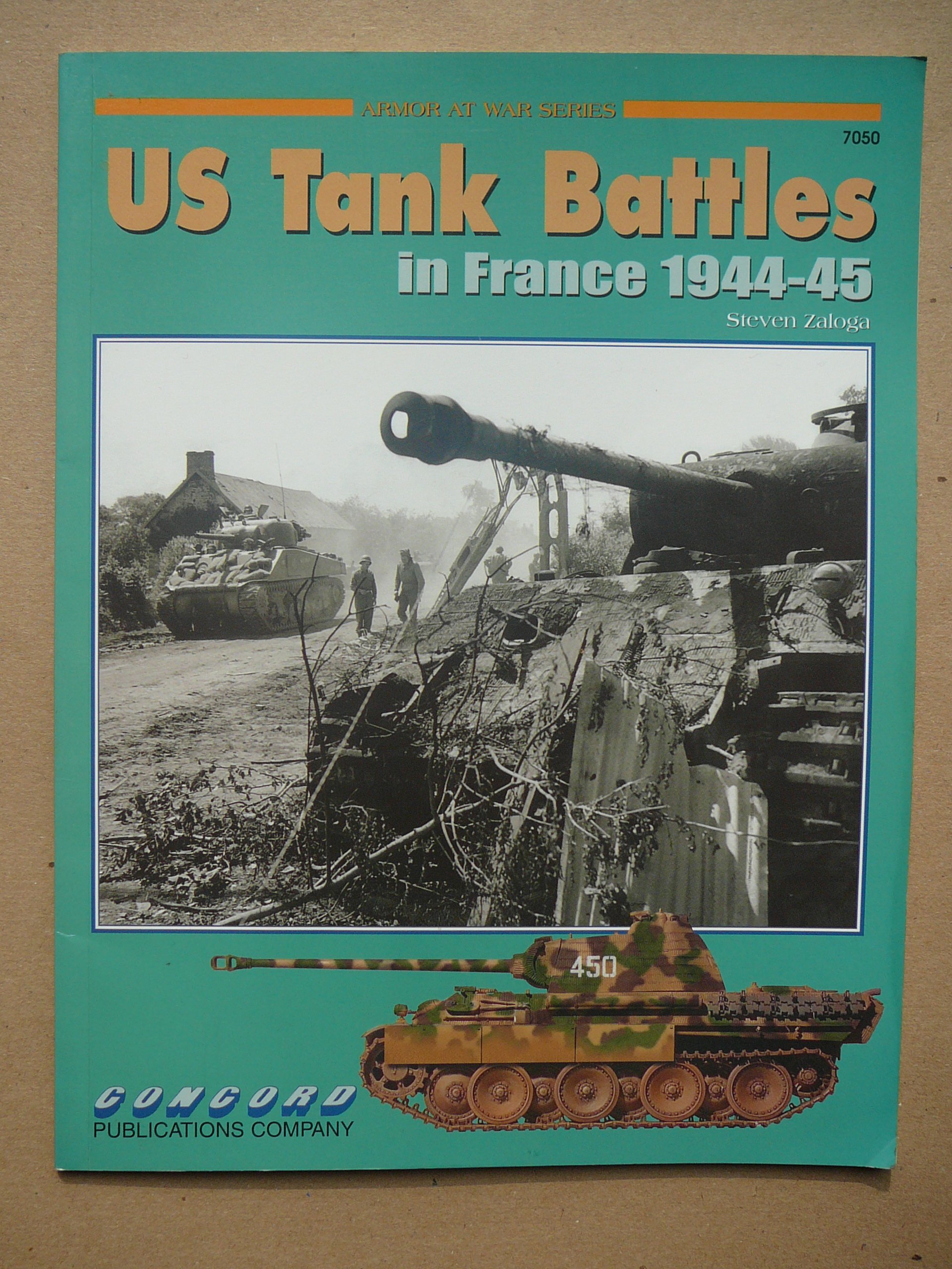 US Tank Battles in France 1944-45 (Armour at War Series) - WWII Military History Book | Perfect for History Buffs & War Strategy Enthusiasts