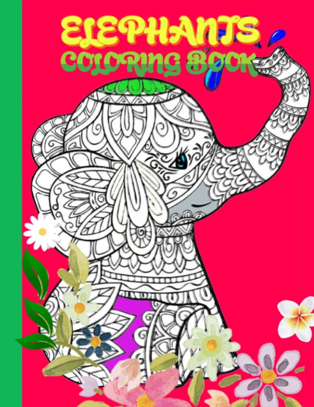 Elephants Coloring Book for Adults - Stress Relief & Relaxation with Beautiful Elephant Designs, Large 8.5x11 Images (Easy to Hard) - Perfect for Art Therapy, Mindfulness & Creative Gift Ideas
