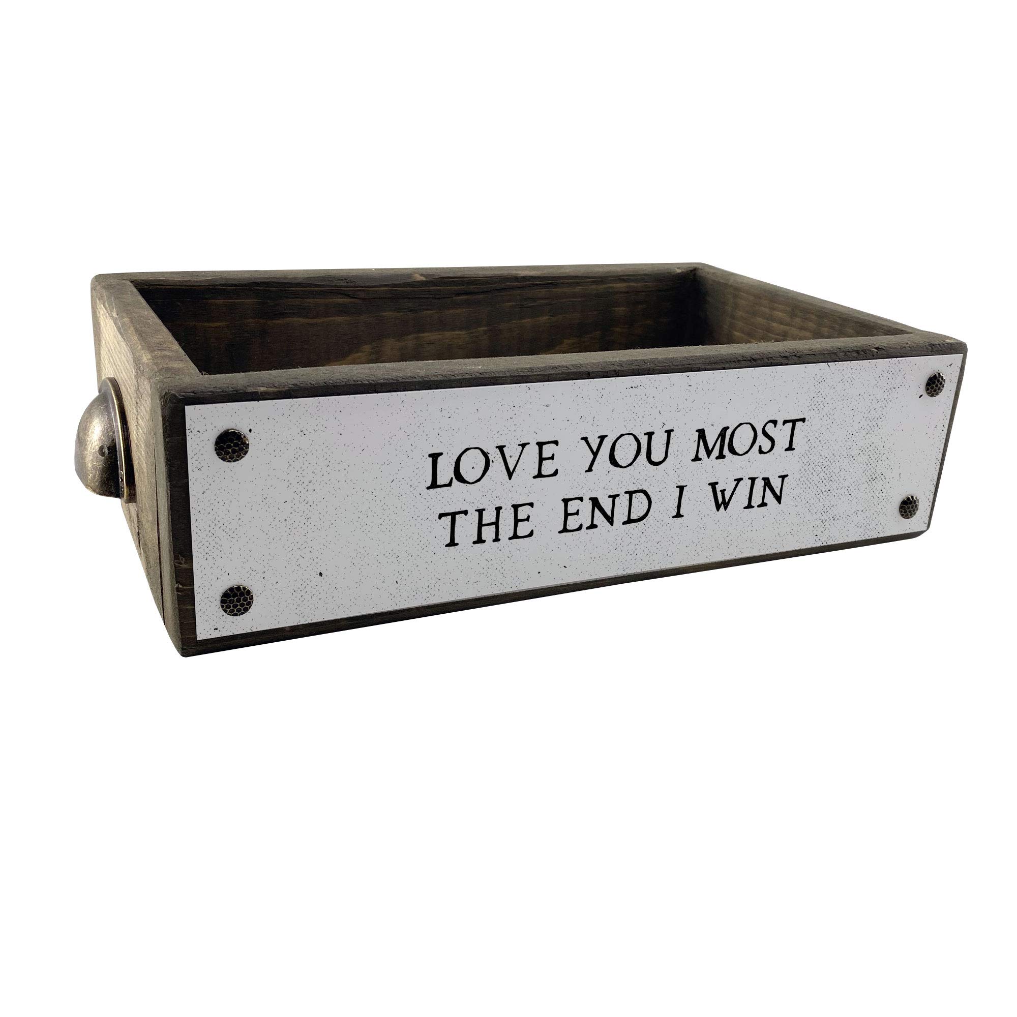 ANVEVO 'Love You Most The End I Win' Wooden Storage Box - Rustic Farmhouse Home Decor with Funny Saying - Cute Decorative Caddy for Living Room, Bedroom & Office Organization