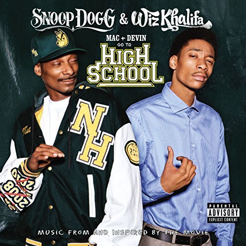Mac and Devin Go to High School Soundtrack by Snoop Dogg & Wiz Khalifa (2011) - Explicit Lyrics | Hip Hop Movie Music for Parties, Workouts & Relaxation