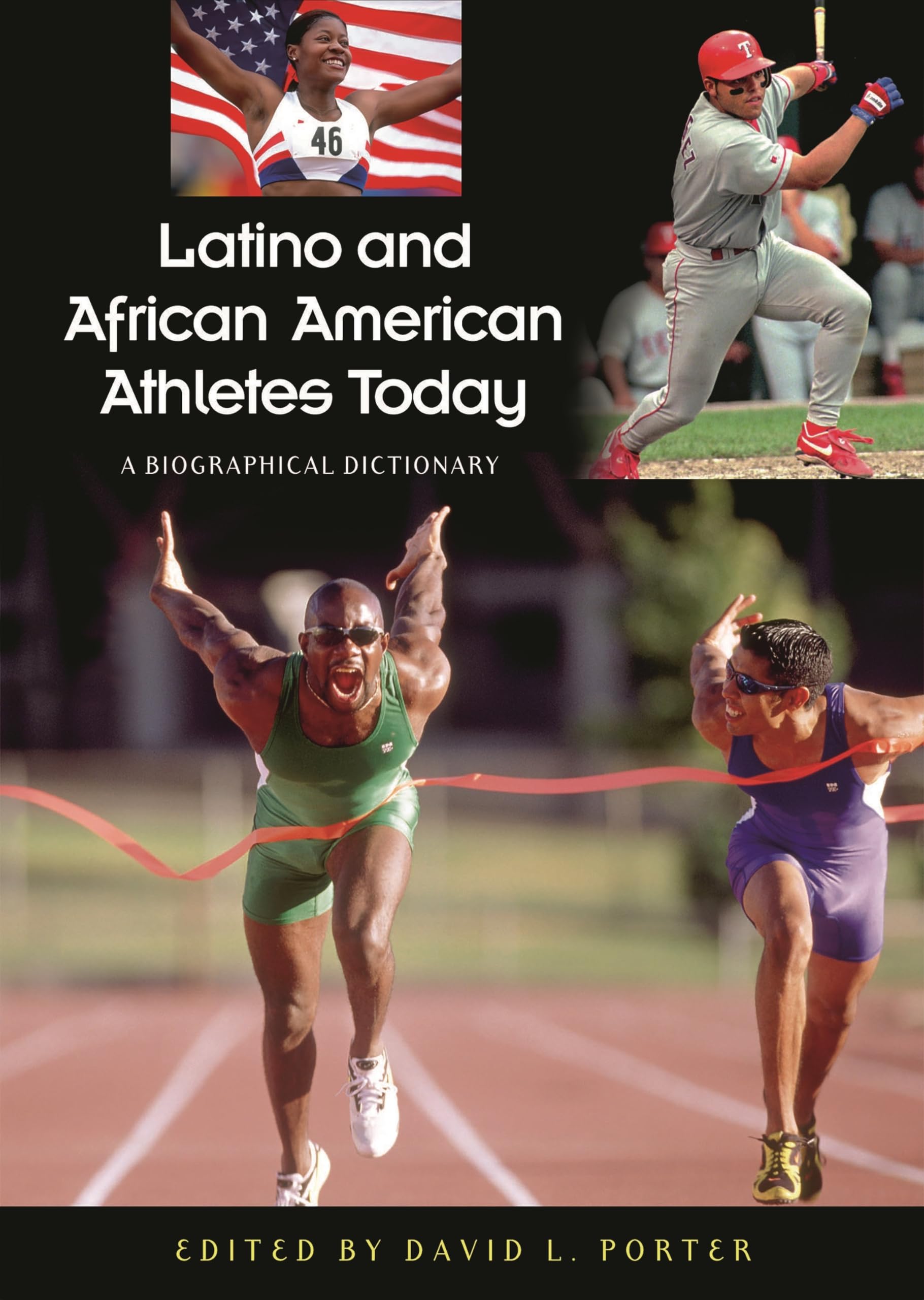 Latino and African American Athletes Today: Biographical Dictionary | Sports History & Inspiration | Perfect for Students, Researchers & Sports Fans