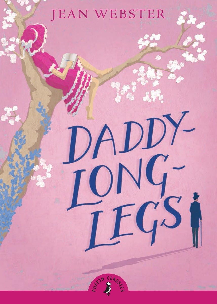 Daddy-Long-Legs (Puffin Classics) by Jean Webster - Classic American Novel for Teens & Young Adults - Perfect for Book Clubs, Gifts & School Reading Lists