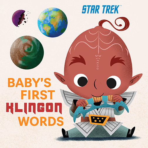 Star Trek: Baby's First Klingon Words Book - Learn Klingon Language for Kids & Toddlers - Perfect for Star Trek Fans, Baby Showers & Educational Gifts