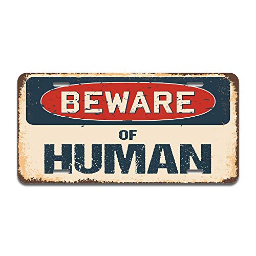 Beware of Human