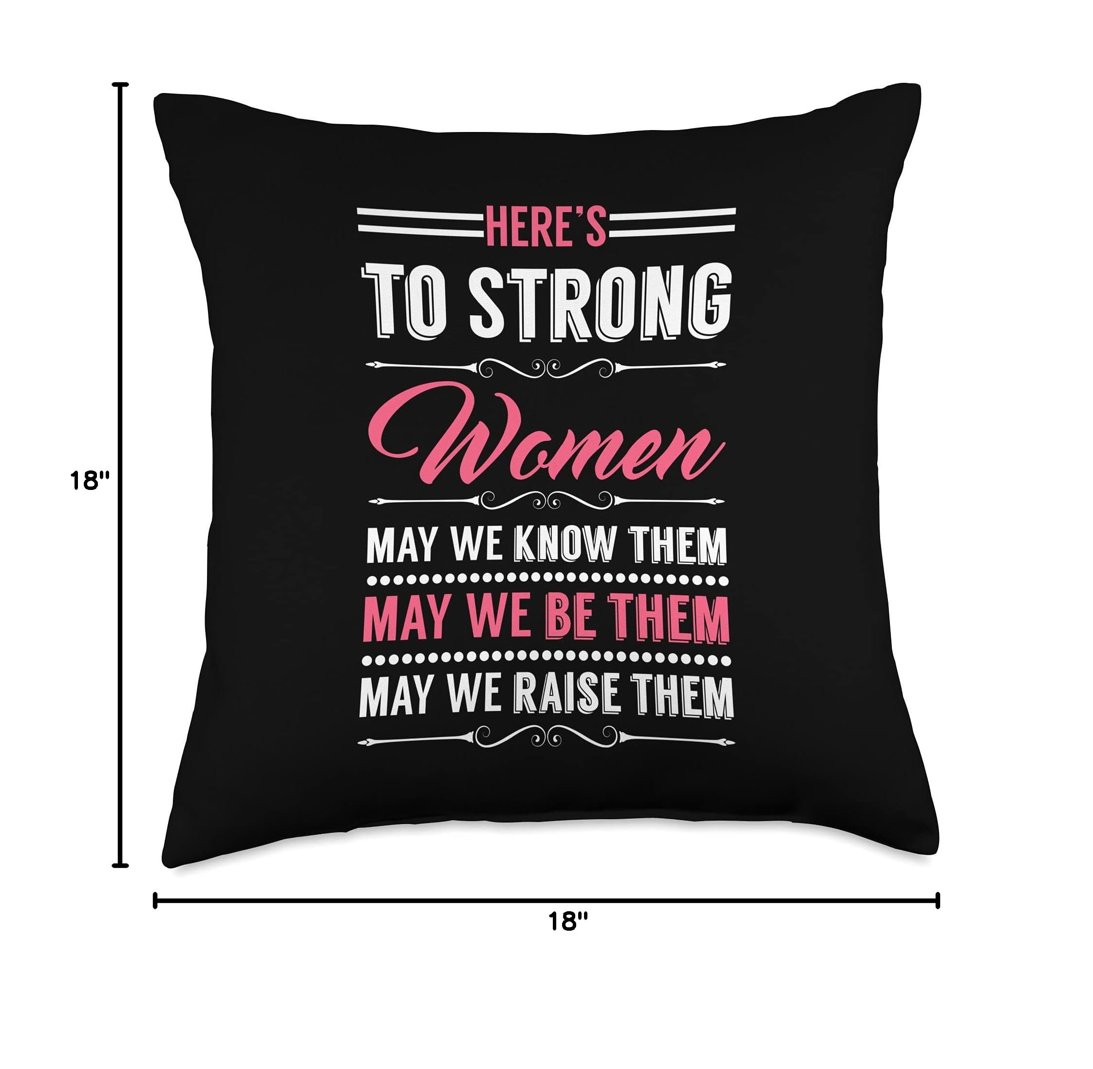 Feminist Throw Pillow - Strong Women Quote Home Decor for Living Room