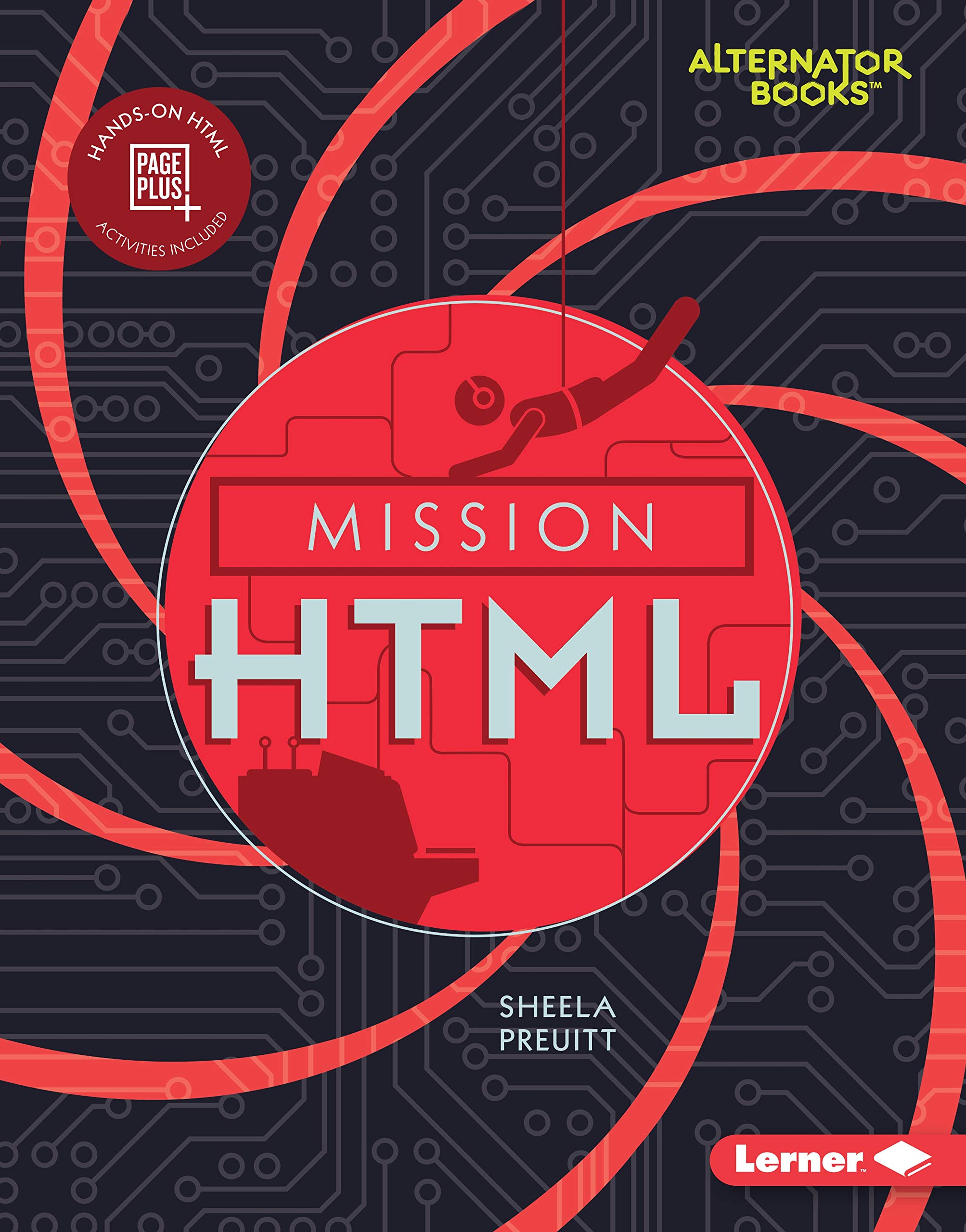 Mission HTML: Learn Coding with Alternator Books - Perfect for Kids & Beginners in Web Development