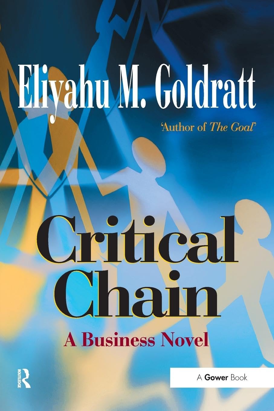 Critical Chain Project Management Book - Improve Efficiency & Productivity for Business & Team Projects | Perfect for PMP Certification & Agile Workflows