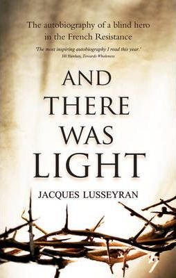 Blind Hero's French Resistance Memoir - Inspiring WWII Story