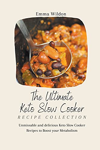 Best Keto Slow Cooker Cookbook - 50+ Easy & Delicious Low-Carb Slow Cooker Recipes for Weight Loss & Metabolism Boost | Perfect for Busy Weeknights & Meal Prep