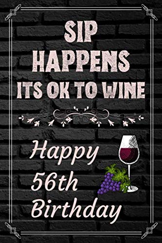 Funny Wine Birthday Card & Journal - Perfect 56th Birthday Gift for Wine Lovers | Wine Quote Diary for Wine 30 Moments | Humorous Wine-Themed Gift Book for Relaxation & Celebration | Great for Wine Parties, Girls' Night Out & Birthday Presents