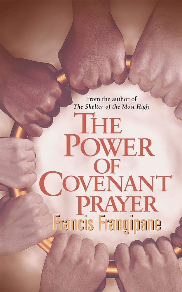The Power of Covenant Prayer - Christian Living Book for Spiritual Growth | Daily Devotional, Bible Study & Faith Building