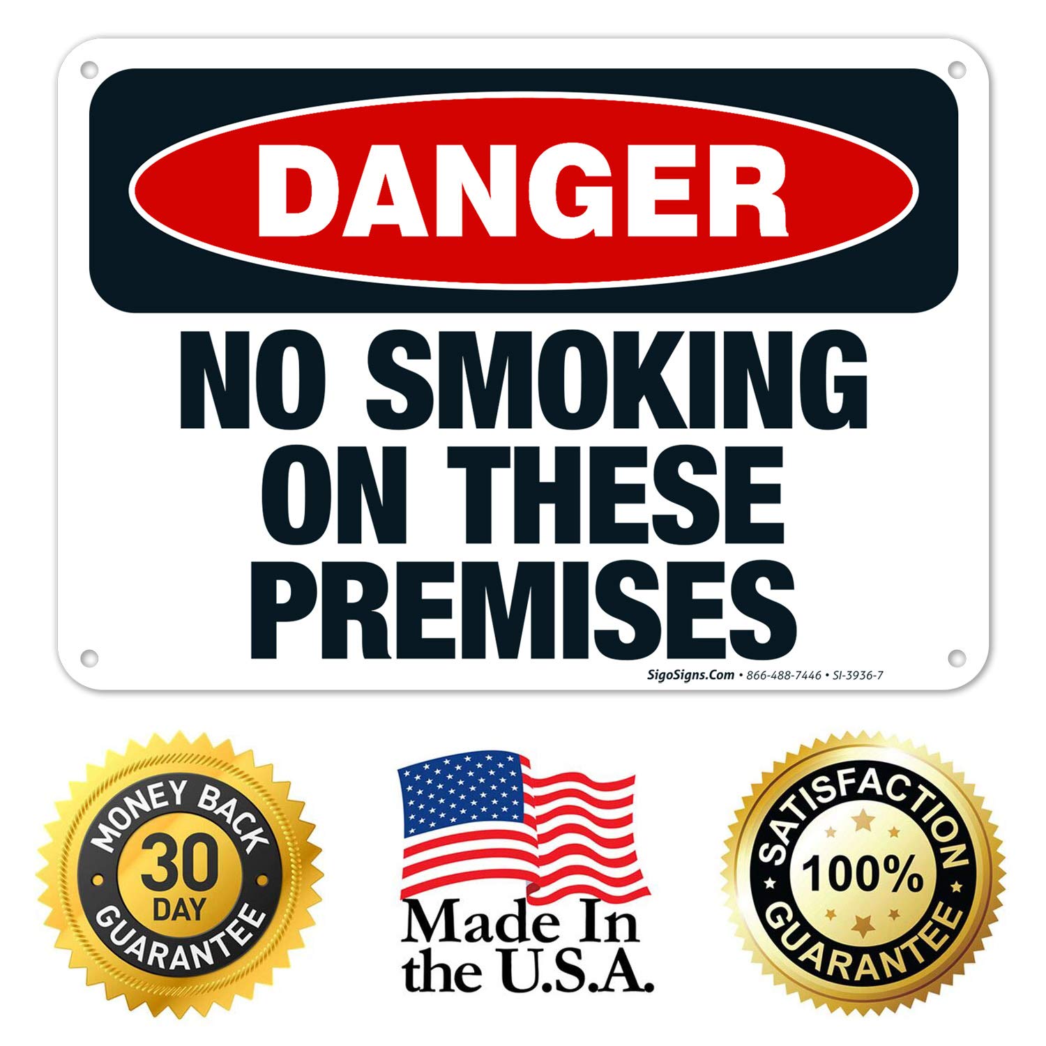 Danger No Smoking On These Premises Sign - OSHA Compliant 10x7 Inch Rust-Free .040 Aluminum Sign - Fade Resistant for Indoor & Outdoor Use - Made in USA - Perfect for Warehouses, Factories & Construction Sites