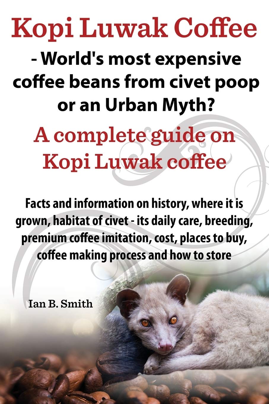 Premium Kopi Luwak Coffee Beans - 100% Authentic Wild Civet Coffee from Indonesia | Luxury Specialty Coffee for Gifts & Gourmet Brewing
