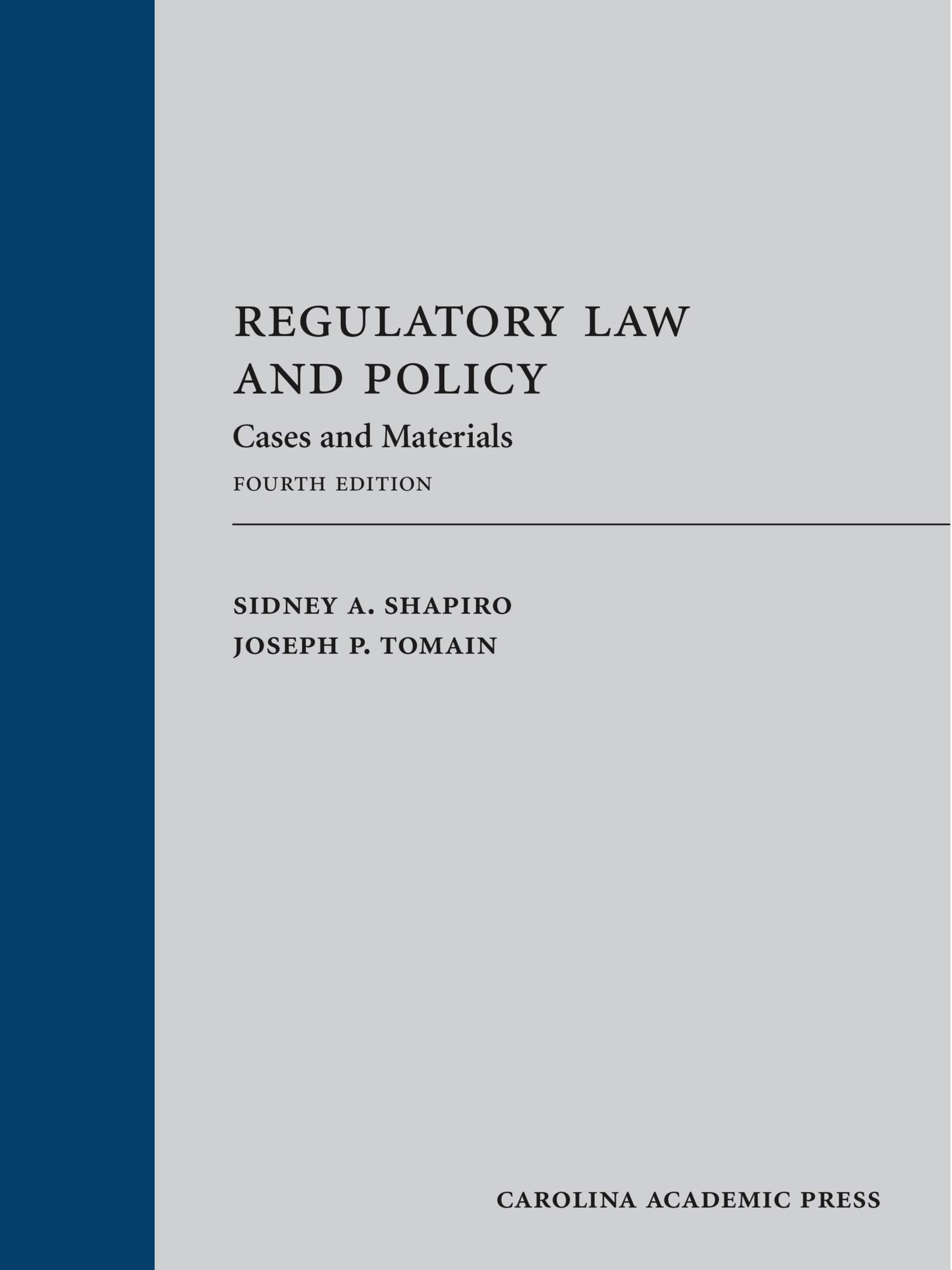 Regulatory Law and Policy: Cases and Materials - Legal Studies Textbook for Law Students & Professionals | Classroom Use & Exam Preparation