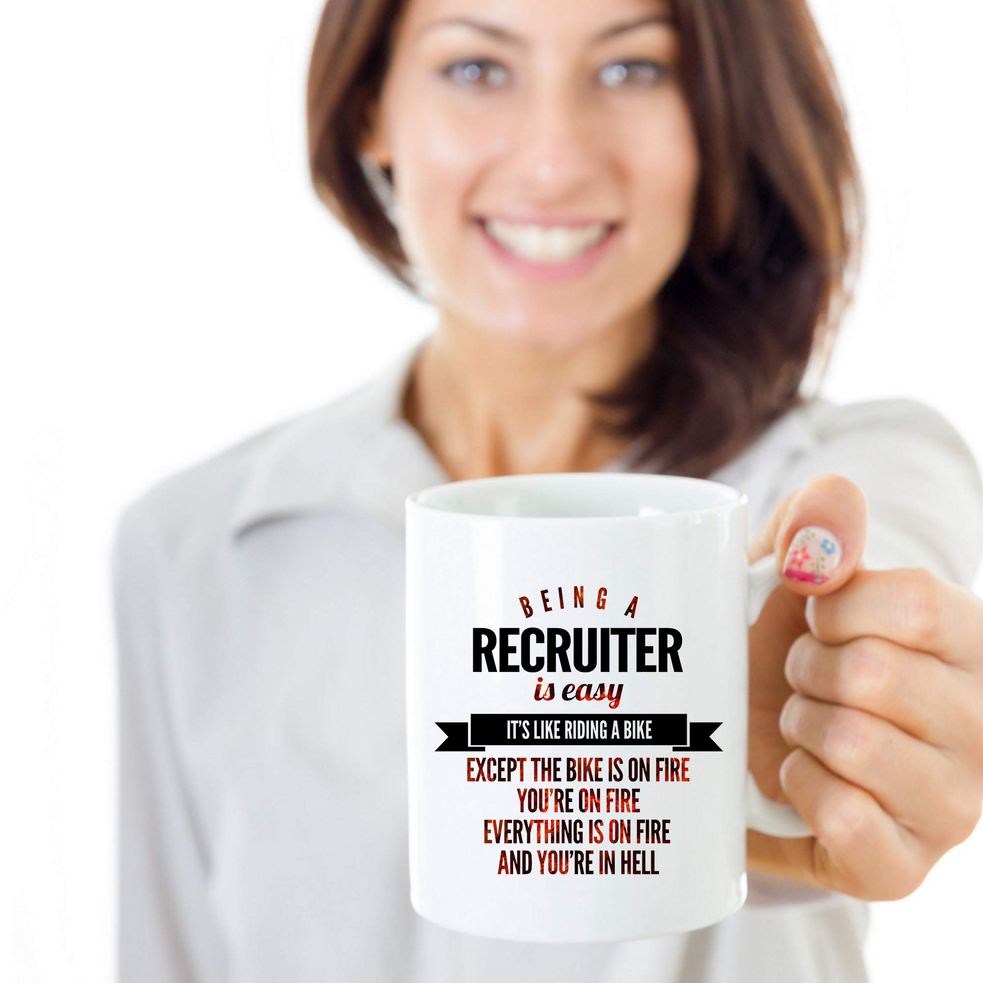 11 oz White Recruiter Coffee Mug - Funny Gift for Women & Men - 'Being a Recruiter Is Easy Like Riding a Bike Except the Bike Is on Fire' - Perfect for Office Humor, Coworker Gifts & Stress Relief at Work