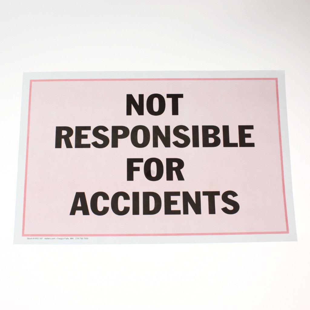 11 x 17 Laminated Safety Warning Sign - Caution Not Responsible for Accidents - Durable for Indoor/Outdoor Use in Warehouses, Construction Sites & Work Areas
