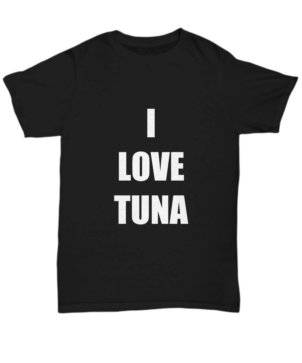 Funny I Love Tuna Travel T-Shirt - Unisex Gag Gift Tee for Fishing Enthusiasts & Seafood Lovers | Perfect for Beach Vacations, Boat Trips & Casual Outings