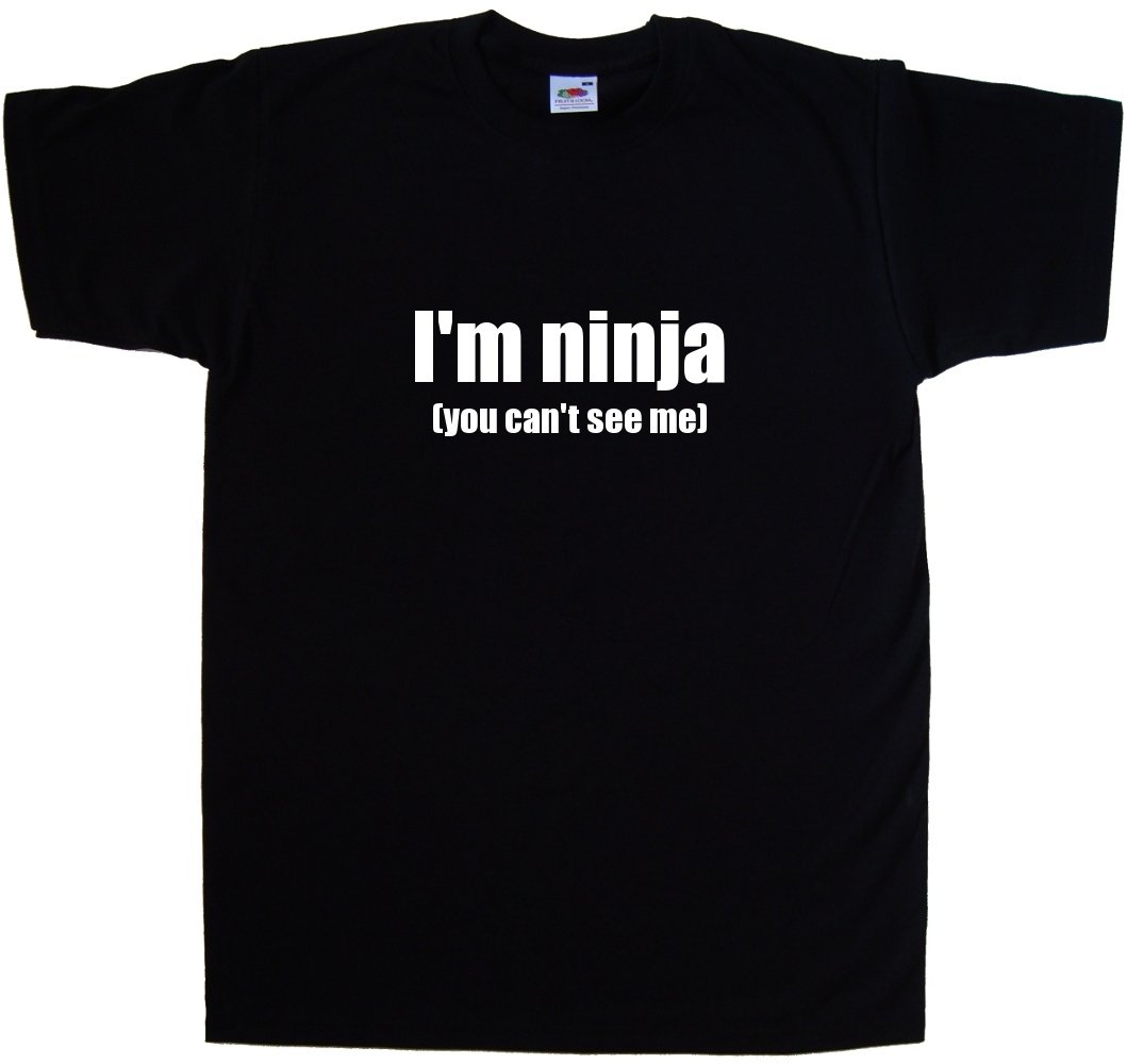 Funny 'I'm Ninja (You Can't See Me)' Black T-Shirt - Perfect for Gifts, Cosplay & Anime Fans