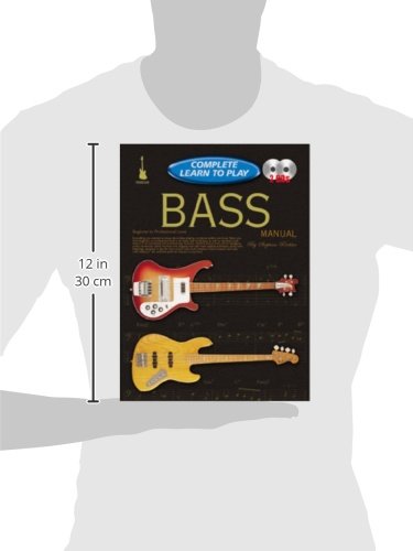 Bass Guitar Manual: Complete Learn to Play Guide for Beginners - Progressive Step-by-Step Instruction Book for Practice & Performance