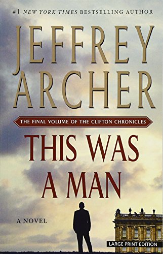 This Was A Man (Clifton Chronicles Book 7) - Historical Fiction Novel by Jeffrey Archer - Perfect for Book Clubs & Reading Enthusiasts