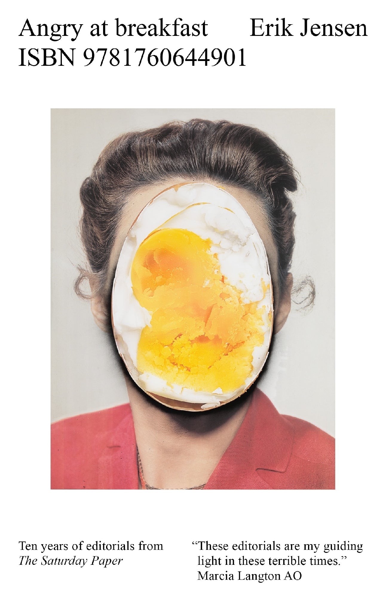 Angry at Breakfast: 10 Years of Editorial Insights from The Saturday Paper | Political Commentary & Social Analysis for Morning Reading