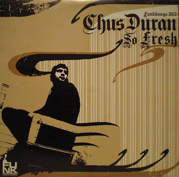 Chus Duran - So Fresh Vinyl Record | Funkdango Music Recordings FUNKDANGO 003 | House & Electronic Dance Music for DJs & Music Collectors