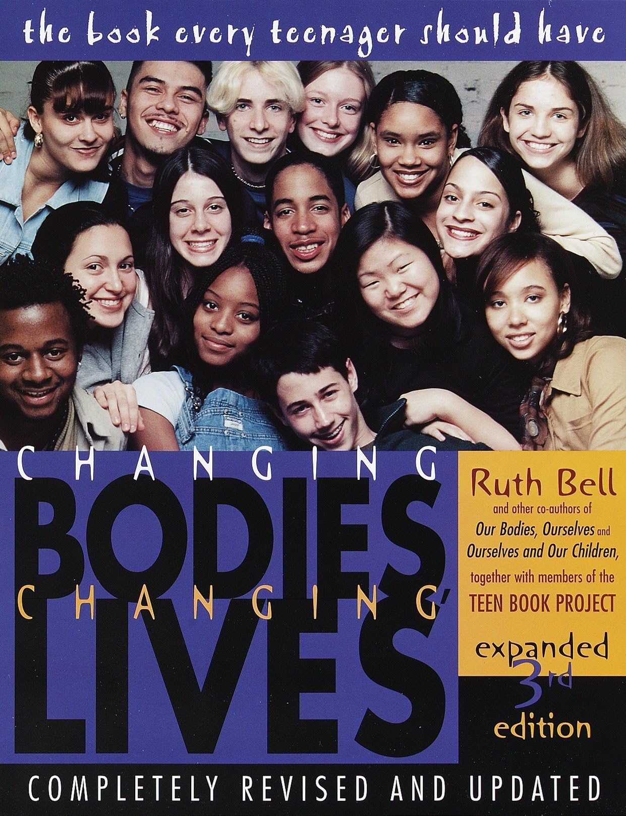 Changing Bodies, Changing Lives: Expanded Third Edition - Teen Guide to Sex & Relationships | Essential Book for Adolescent Health Education & Parent-Teen Conversations