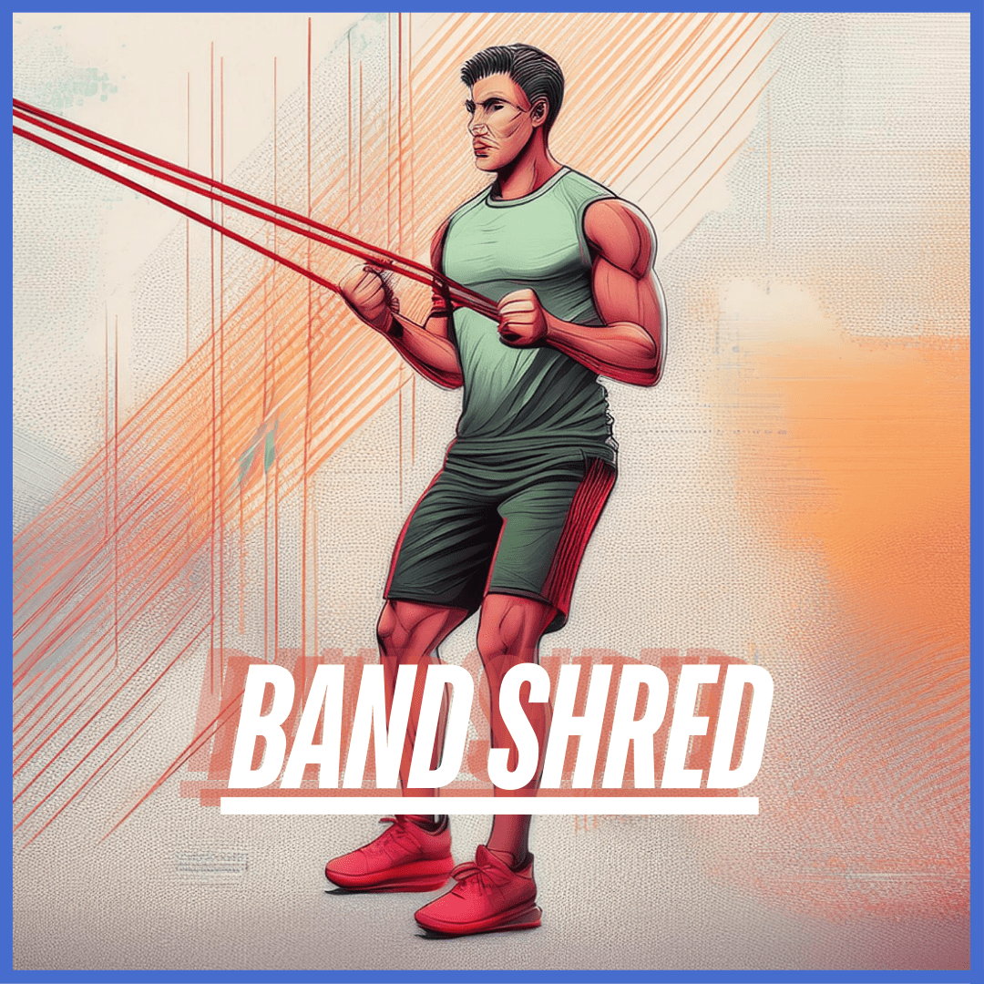 Band Shred Program - Effective Resistance Band Workout for Home & Gym | Tone Muscles & Burn Fat Fast