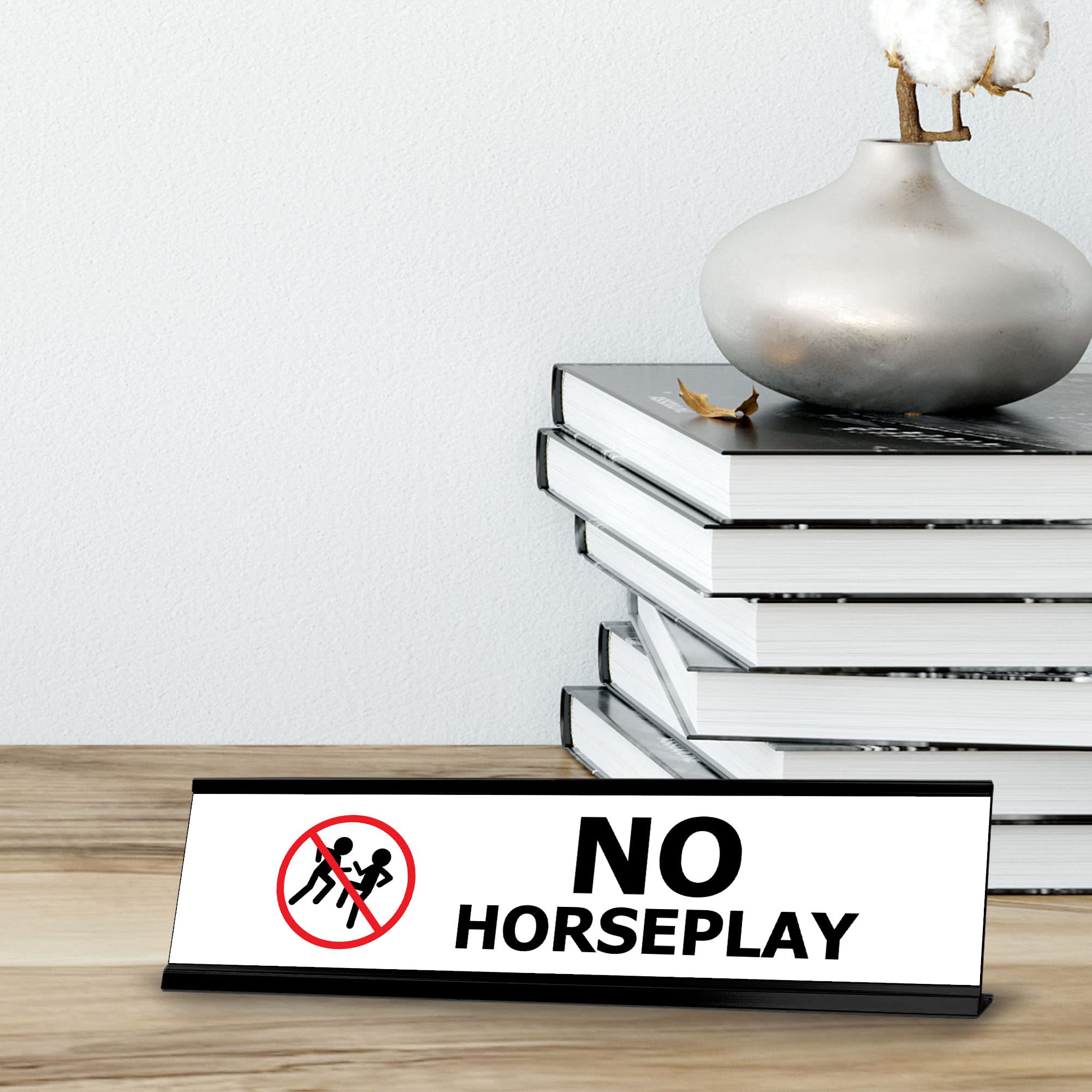 No Horseplay, No Black Frame - 2x8 Inch Office Desk Sign for Workplace Safety & Professional Environment
