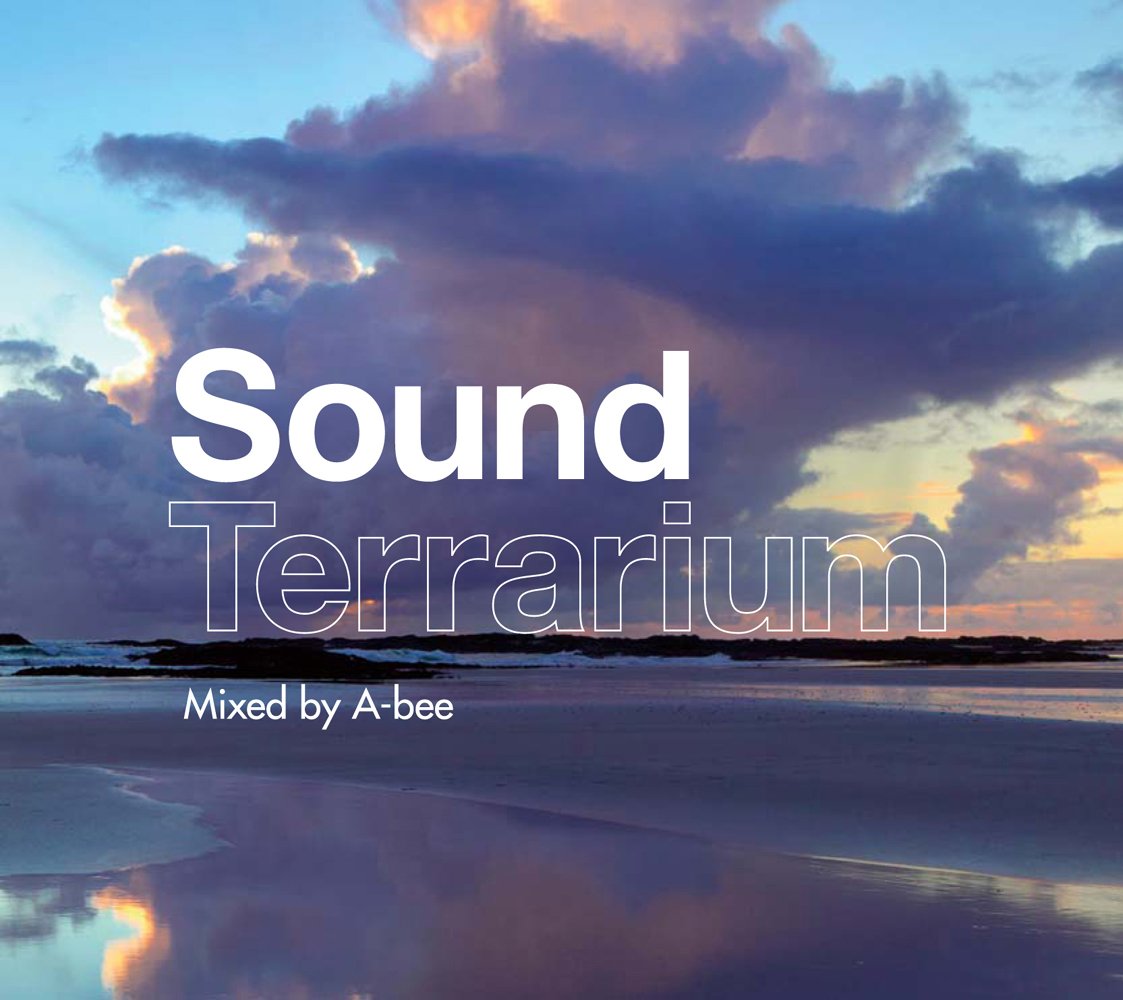 SOUND TERRARIUM (MIXED BY A-BEE) - Ambient Music for Relaxation, Meditation & Focus - Perfect for Yoga, Study & Stress Relief