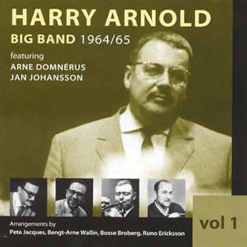 Arnold, Harry ft. Arne Domnérus - Big Band 1964-1965 Vol.1 | Jazz Music CD | Perfect for Vintage Music Collectors & Jazz Enthusiasts | Great for Home Listening, Gifts & Music Collections