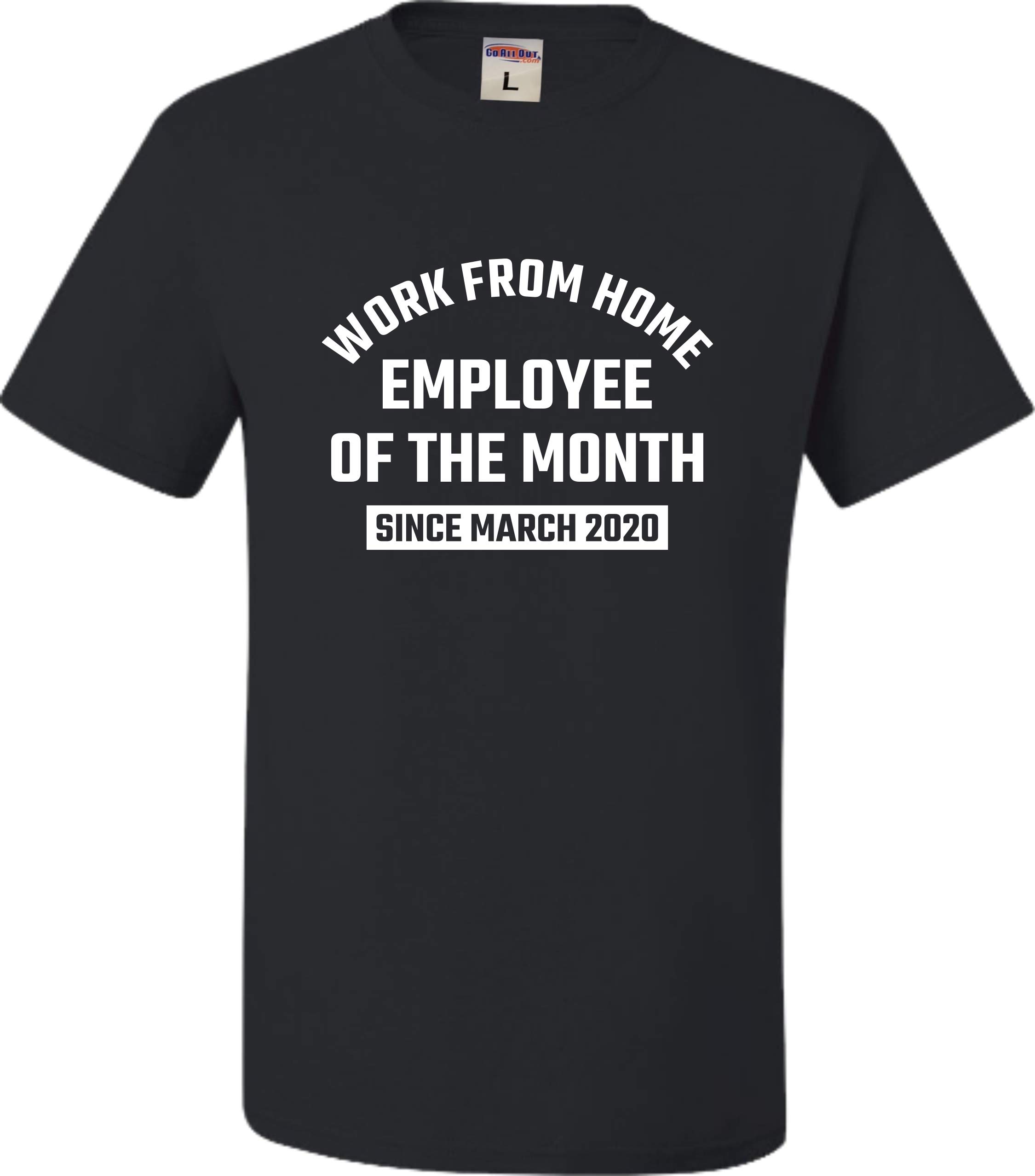 Funny Work From Home Employee of The Month T-Shirt Since 2020 - Soft Cotton Tee for Remote Workers | Office Humor Gift & Casual Wear | Perfect for Virtual Meetings, WFH Days & Team Appreciation | Great for Zoom Calls, Home Office & Funny Work Gifts | Ideal for Remote Work, Online Meetings, Coworker Gifts & Casual Fridays | Best for Work From Home Outfits, Video Conference Attire, Remote Employee Recognition, Funny Office Apparel, Telecommuter Gifts & Relaxed Workwear