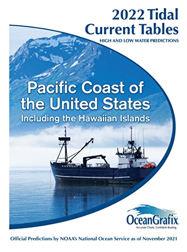 2022 Tidal Current Tables for Pacific Coast of North America - Accurate Marine Navigation & Fishing Guide for Boaters & Fishermen