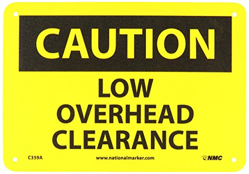 NMC C359A Low Clearance Caution Sign - 10x7in Aluminum for Safety