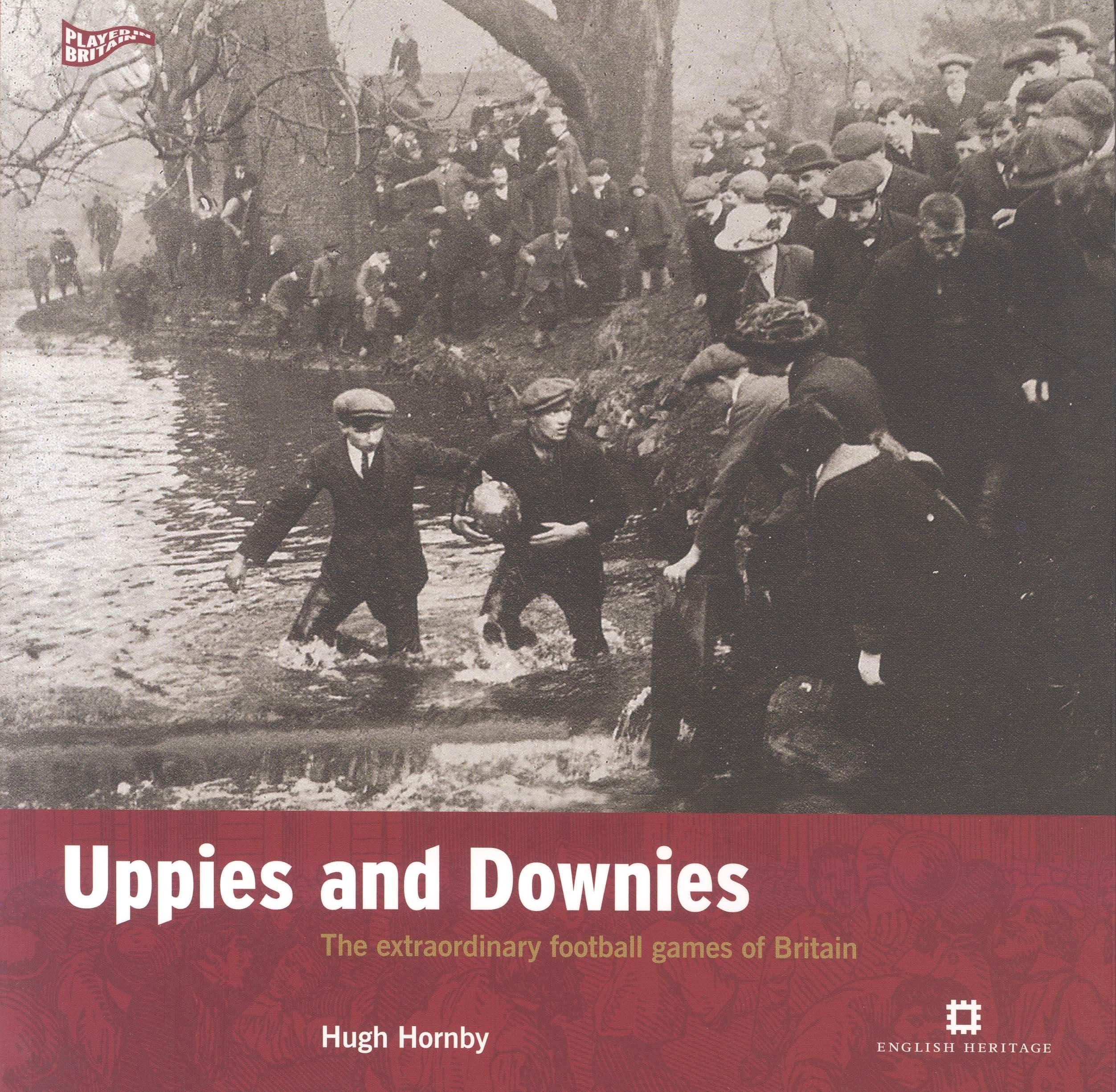 Uppies and Downies: Traditional British Football Games - Unique UK Sports & Cultural Heritage | Perfect for History Enthusiasts & Sports Fans
