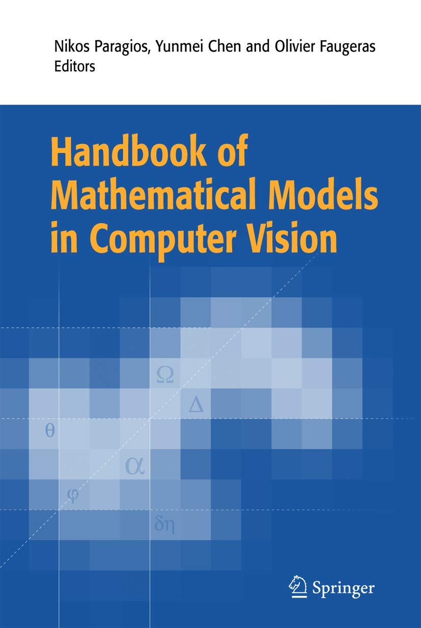 Handbook of Mathematical Models in Computer Vision - Essential Guide for AI, Machine Learning & Image Processing | Academic Research & Practical Applications