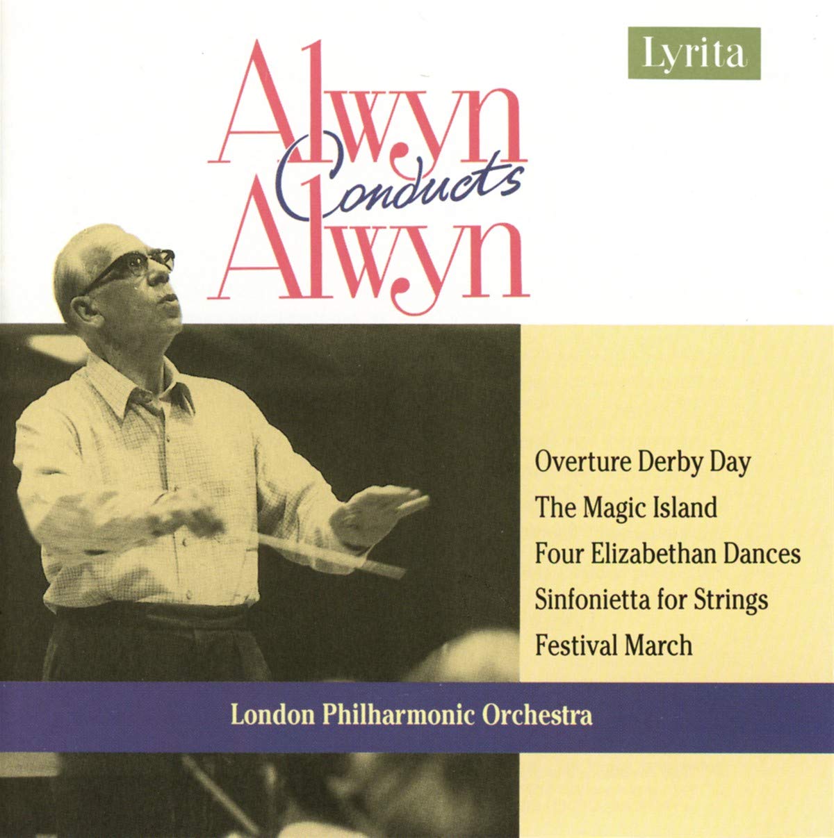 Alwyn: Overture Derby Day / The Magic Island / Sinfonietta for Strings / Festival March - Classical Music CD for Relaxation, Study & Dinner Parties