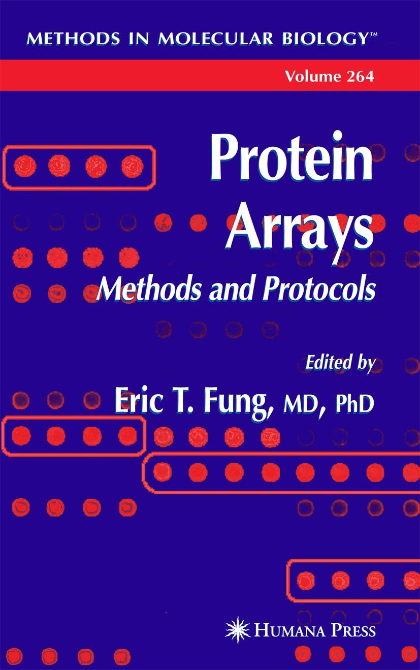 Protein Arrays: Methods and Protocols for Molecular Biology Research - Laboratory Techniques & Applications (Methods in Molecular Biology, 264)